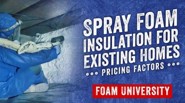 Average Cost of Spray Foam Insulation for Existing Homes | Foam University